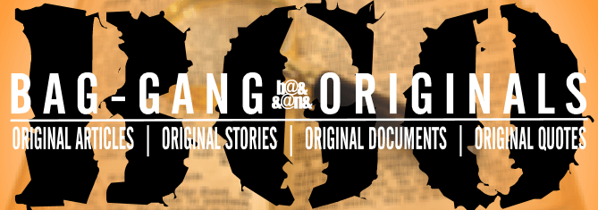 ..::* BAG-GANG ORIGINALS *::..