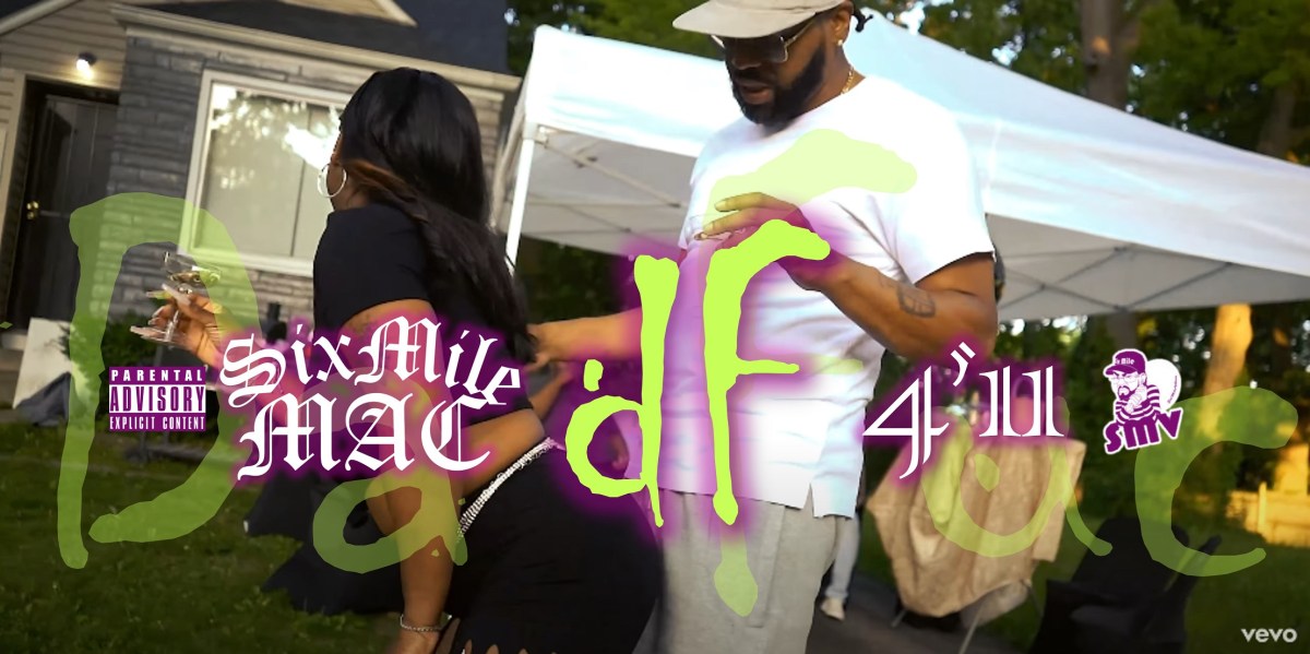 SIX MILE MAC + 4’11 – TF(DF) Da Fuc&nbsp;(VIDEO)